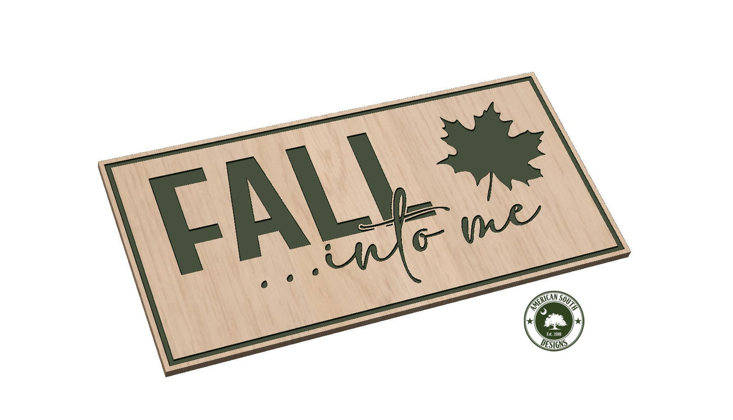 Fall Into Me Sign - SVG - Digital Download